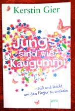 Jungs sind wie Kaugummi - süß und leicht um den Finger zu wickeln von Kerstin...