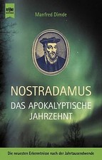 Nostradamus, Das apokalyptische Jahrzehnt von Manfred Dimde | Buch | Zustand gut