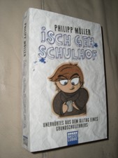 Philipp Möller: Isch geh Schulhof       (9783404606962)