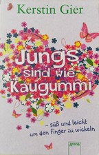 Jungs sind wie Kaugummi...... von Kerstin Gier 