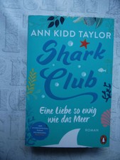 (126)  Shark Club “Eine Liebe so ewig wie das Meer” – Roman von A. Kidd Tay
