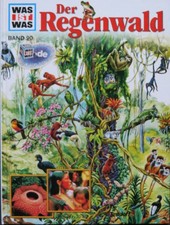 Was ist Was  Band 90 - Der Regenwald von Andrea Mertiny