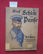 Graf Schim von Panse! : Satire. von A. O. Weber. Illustr. von Hanns Anker. Weber