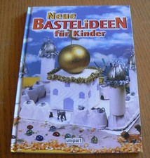 Neue Bastelideen für Kinder, Bastelbuch    
