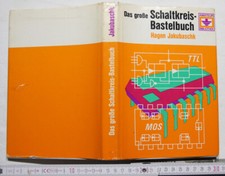 DDR Bastelbuch Schaltkreise Elektronik Fachbuch Lehrbuch Mikroelektronik TTL MOS