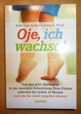 Taschenbuch "Oje, ich wachse!" Hetty van de Rijt, Frans X. Plooij, guter Zustand