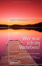 Wer war ich im Vorleben?: Die positive Wirkung sp... | Buch | Zustand akzeptabel