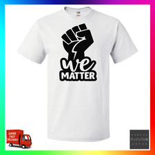 Wir Angelegenheit Tshirt T-Shirt Race Rechte Gleichheit Aktivist Charity BLM Gerechtigkeit