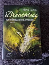 'Breathless - Verheißungsvolle Sehnsucht'. Breathless Band 3. Maya Banks
