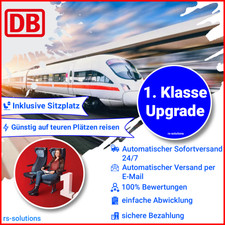 ?1xDeutsche Bahn DB 1.Klasse Upgrade Gutschein Ecoupon Sitzplatz 24/7 Versand?