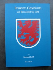 Bernhard Lohff Pomerns Geschichte seit Bronzezeit bis 1946 Pommern