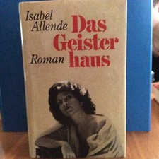 Isabell Allende, Das Geisterhaus, Roman