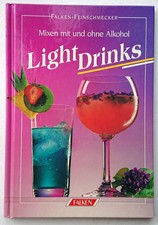 Light Drinks: Mixen mit und ohne Alkohol: Falken-Feinschmecker - wie neu!