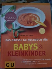 Babys und Kleinkinder, Das große GU Kochbuch für: Aktuellstes Wissen und mehr al
