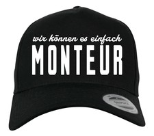 MONTEUR wir könnnen es einfach CAP Snapback Trucker Beruf Job Handwerk Fun 