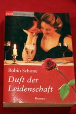 Duft der Leidenschaft Robin Schone  Liebesroman CLUB Taschenbuch 