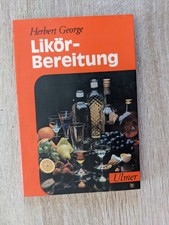 Likörbereitung von Herbert George