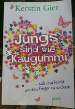 Jugendbuch Buch Jungs sind wie Kaugummi - süß u. leicht um den Finger zu wickeln