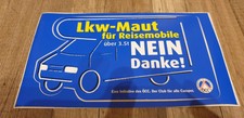 1 Aufkleber "LKW MAUT FÜR REISEMOBILE über 3,5t NEIN DANKE !" Österreich Austria