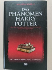 Das Phänomen Harry Potter: Alles über einen Jungen Zauberer, 2009, von M. Anelli