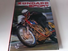 Zündapp - Der Sport 1921-1984 KS 100 * Moto Cross 125 * GS 50 * Trophy S KS 601