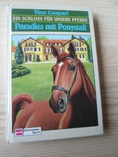 Tina Caspari: Ein Schloss für unsere Pferde / Paradies im Ponystall