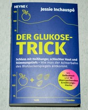 Der Glukose-Trick Jessie Inchauspé