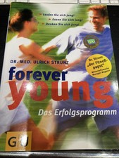 Forever young: Das Erfolgsprogramm Strunz, Ulrich: