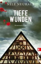 Tiefe Wunden von Nele Neuhaus (2019, Taschenbuch), Ein Taunuskrimi