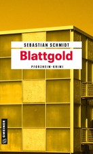 Sebastian Schmidt - Blattgold - Pforzheim Krimi