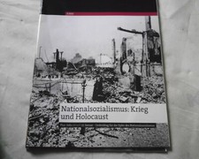 Nationalsozialismus: Krieg und Holocaust