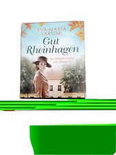 Gut Rheinhagen Ein Familienroman aus Pommern von Eva Maria Sartori