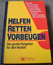 Helfen, retten, vorbeugen: Der grosse Ratgeber für den Notfall (1996, gebunden)