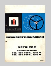 IHC Werkstatthandbuch Getriebe 955 956  1055 1056  XL Schlepper Original 1982