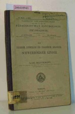 Die Psychische Entwicklung Und Padagogische Behandlung Schwerhoriger Kinder Orig