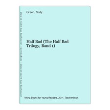 Half Bad (The Half Bad Trilogy, Band 1) Green, Sally:
