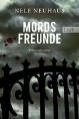 Mordsfreunde / Oliver von Bodenstein Bd.2 von Nele Neuhaus (2009, Taschenbuch)