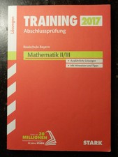 Stark Abschlussprüfung Realschule Bayern 2017 Mathe II/III