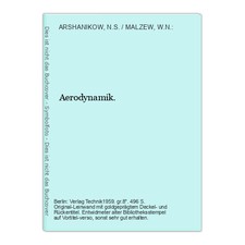 Aerodynamik. ARSHANIKOW, N.S. / MALZEW, W.