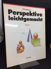 Metzger, Phil: Perspektive Leichtgemacht. Band I.