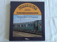 Museums-Eisenbahnwagen zwischen Ostsee und Erzgebirge, transpress 1991