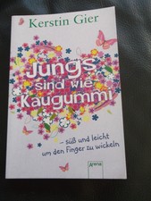 Jungs sind wie Kaugummi - süß und leicht um den Finger zu wickeln / Kerstin Gier