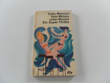 Kein Whisky unter Wasser von Carlo Manzoni
