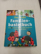 Das große Familienbastelbuch Deko- und Bastelideen für Kinder ISBN 9783828925472