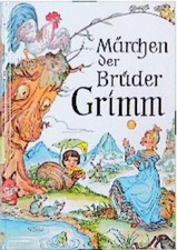 Märchen der Brüder Grimm Jacob, Grimm, Grimm Wilhelm  und Koser-Michaels Ruth: