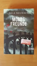 Nele Neuhaus " Mordfreunde " - List Verlag