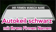 Autoaufkleber + Auto Front Scheiben Keil Autowerbung Druck Plotterfolie Oracal