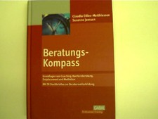 Beratungskompass, Grundlagen von Coaching, Karriereberatung, Outplacement und Me