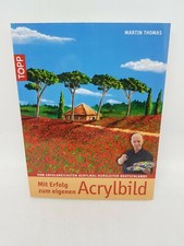 Mit Erfolg Zum Eigenen Acrylbild Martin Thomas Buch erfolgsreichster Kursleiter 