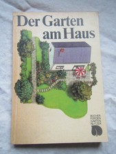 Der Garten am Haus von Frank Ehmke - Gestaltung, Anlage, Pflege